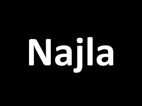 How to Pronounce Najla