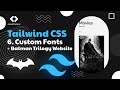 Tailwind CSS Tutorial 6 Custom Fonts