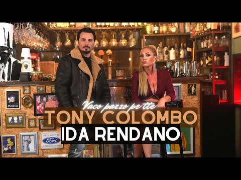 Tony Colombo Ft. Ida Rendano - Vaco pazzo pe tte - 2022