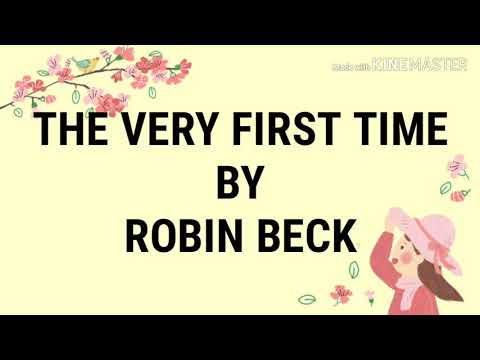 THE VERY FIRST TIME By: Robin Beck (LYRICS)