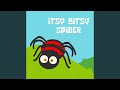 Itsy Bitsy Spider