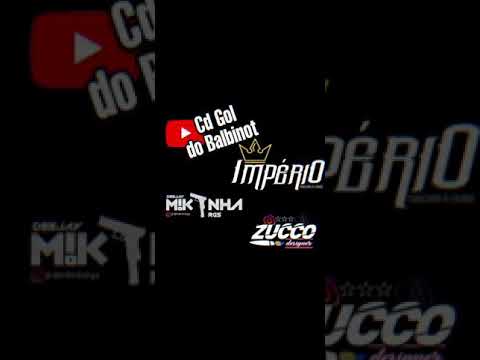 Cd gol do balbinot  e império tabacaria ✅💯🔊✌🏻