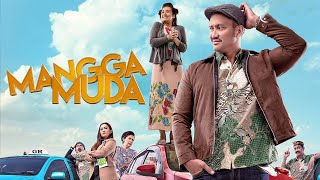 Download lagu FILM MANGGA MUDA 2020 - FILM KOMEDI INDONESIA TORA SUDIRO mp3