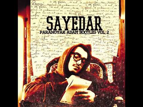 Sayedar ft. Mafsal & Fieber - Kırık İradelerin İfadeleri (Paranoyak Adam Bootleg Vol. 2) 2012