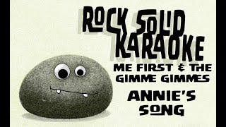 Me First and the Gimme Gimmes - Annie's Song (karaoke)