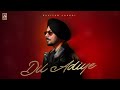 Dil Adiye Official Song Pavitar Lassoi Ft Anhad Kaur Deol Harman New Punjabi Song