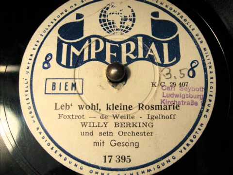 Willy Berking / Horst Winter - Leb wohl, kleine Rosmarie (1942)