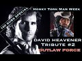 David Heavener Tribute Week Outlaw Force Special 2 HonkyTonk Man Forgotten Action Heroes 80s