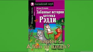 Ch.5 A film or lunch? - Reddy's funny stories - reading for kids