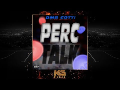 DMB Gotti ft. KingMostWanted - Perc Talk [YoBoiiTrey] [New 2020]