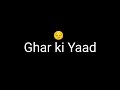 Ghar Ki Yaad Missing Home Status Ghar Se Dur Status
