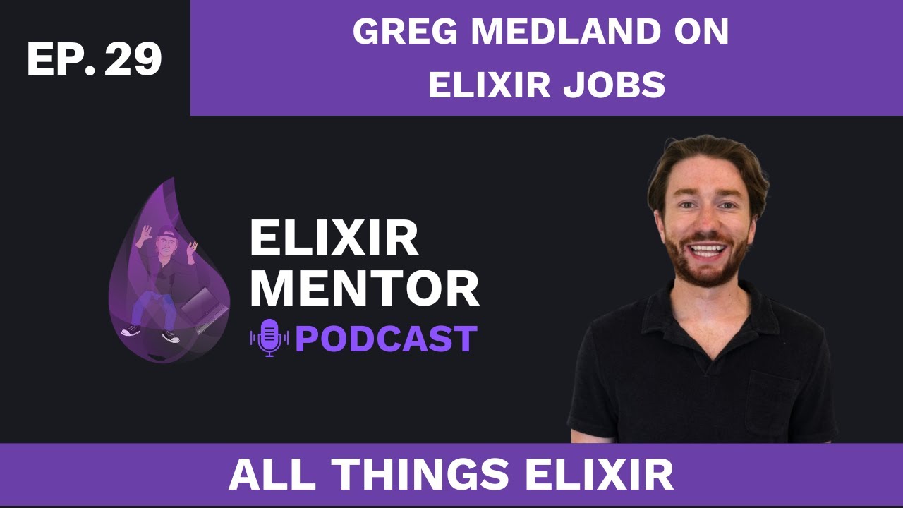 Greg Medland on Elixir Jobs