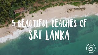 5 Beautiful Beaches of Sri Lanka [4K]