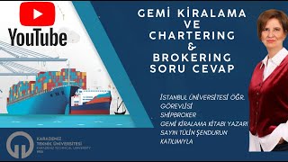 GEMİ KİRALAMA VE CHARTERING & BROKERING TÜLİN ŞENDUR İLE SORU CEVAP