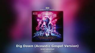 Dig Down (Acoustic Gospel Version) (Instrumental) - Muse