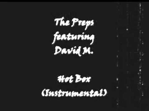 The Preps featuring David M - Hot Box (Instrumental)