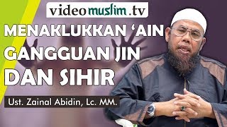 Download lagu Menaklukkan 'Ain Gangguan Jin dan Sihir - Ustadz Zainal Abidin, Lc. MM. mp3 Download lagu Menaklukkan 'Ain Gangguan Jin dan Sihir - Ustadz Zainal Abidin, Lc. MM. mp3