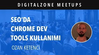 SEO'da Chrome Dev Tools Kullanımı - Ozan Ketenci