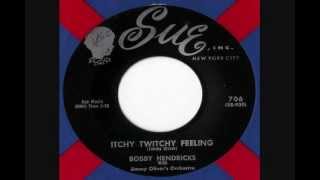 Bobby Hendricks - Itchy Twichy Feeling