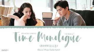 Download lagu Time Monologue (光阴独白) - Lala Hsu (徐佳莹)《You Are My Glory OST》《你是我的荣耀》Lyrics mp3
