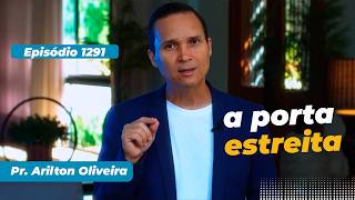 1291. THE NARROW GATE / GOD FIRST / PASTOR ARILTON