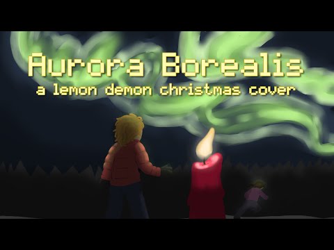 Aurora Borealis (Lemon Demon Cover) - Shadrow