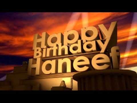 Happy Birthday Haneef