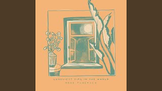 Loneliest Girl in the World