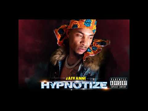 HYPNOTIZE BY JAIVANNI