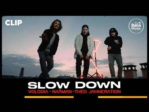 📺 Volodia feat. Naâman & Théo Jahneration - Slow Down [Official Video]