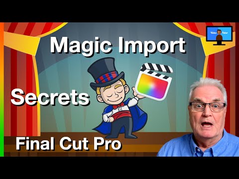 Magic Import Secrets Final Cut Pro