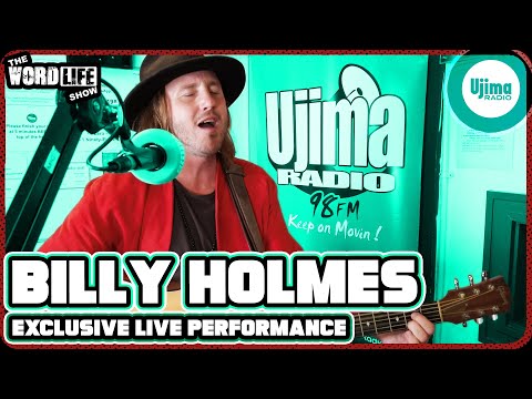 BILLY HOLMES LIVE PERFORMANCE ON UJIMA RADIO 98FM - THE WORDLIFE SHOW HOSTED BY KRAZY