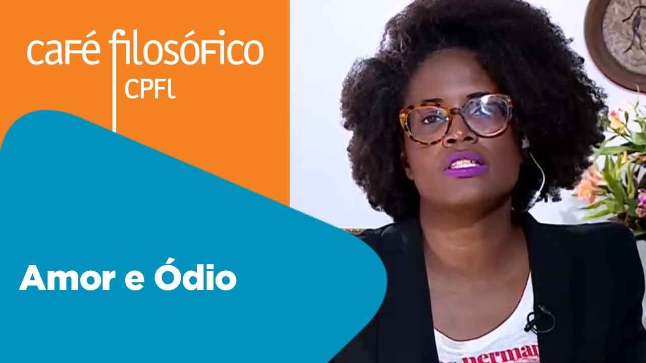 Amor e Ódio | Djamila Ribeiro