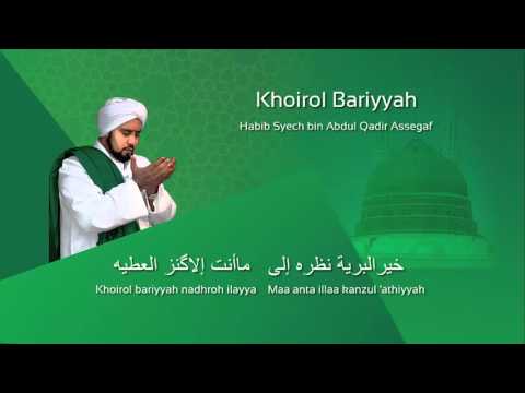Lafadz Lirik Khoirol Bariyyah - Habib Syech