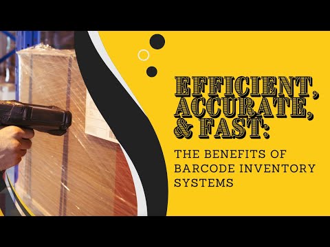 Efficient, Accurate, Fast: The Benefits of Barcode Inventory Systems
