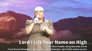 Lord I Lift Your Name on High (Maranda Curtis) (Lyrics)