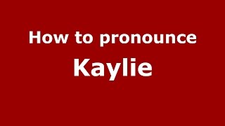 How to pronounce Kaylie