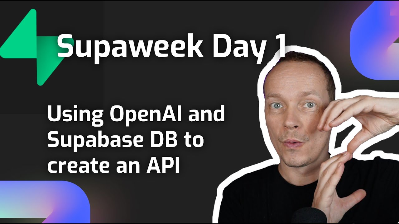Supaweek Day 1 - Using OpenAI and Supabase DB to create an API