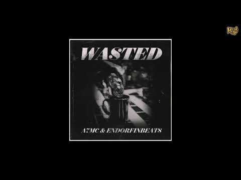 A7MC x Endorfinbeats - Wasted