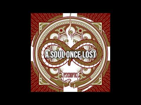 Psycroptic - A Soul Once Lost (with lyrics)