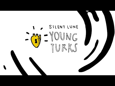 Video Young Turks (Letra) de Silent Lune