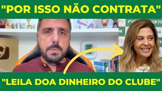 Leila doa 10 milhões do Palmeiras!