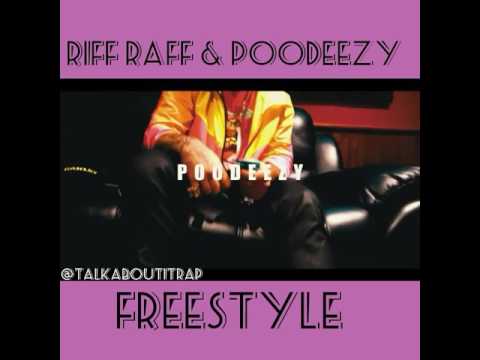 Riff Raff & Poodeezy - Freestyle