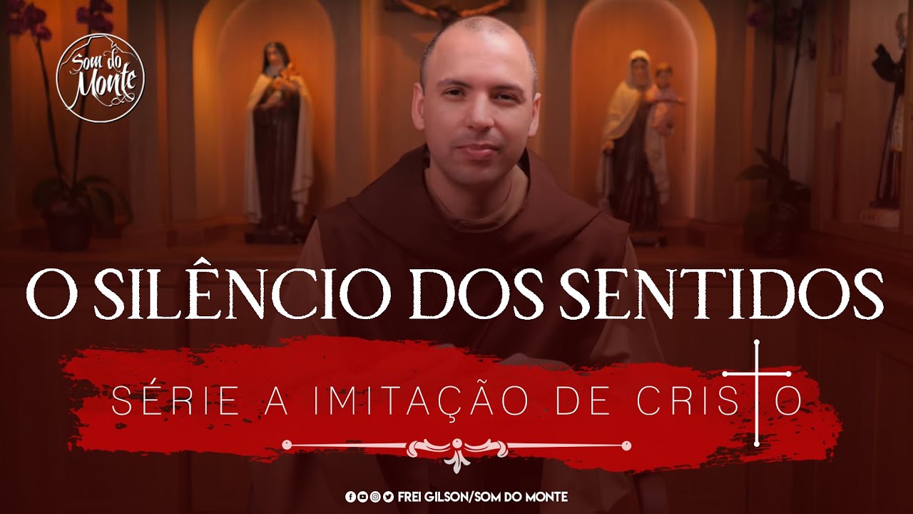 O silêncio dos sentidos | A Imitação de Cristo | #88