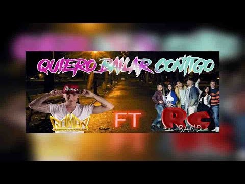 roman el orignal ft rc band - quiero bailar contigo