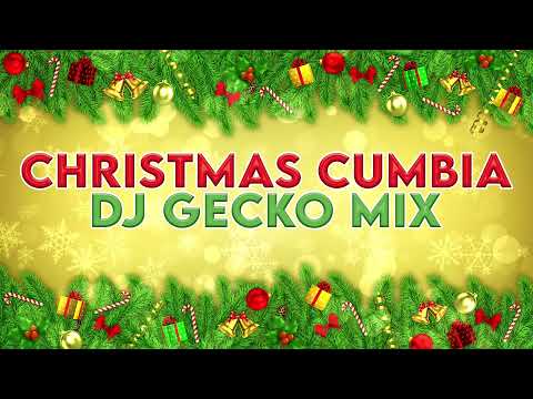 🎄 Christmas Cumbia Mix 🎅- @DjGecko @LatinSoundsMusic
