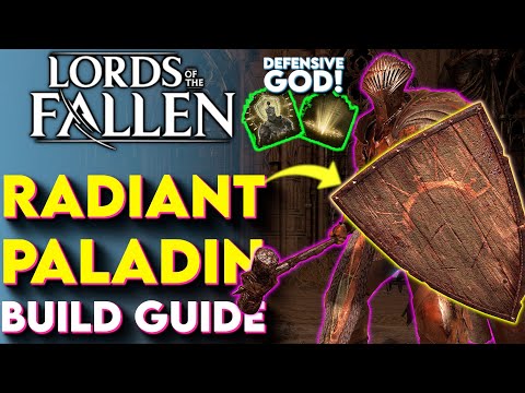 INVINCIBLE Paladin Build For Lords Of The Fallen! - Lords Of The Fallen 2 Radiant Builds