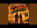One Love Forever