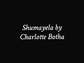 Shumayela by Charlotte Botha - TCDA MSJH All State 2023