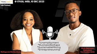 EP-39 Wesley Matea on #Unemployment #BusinessRedtape #SustainableMining #Entrepreneurship